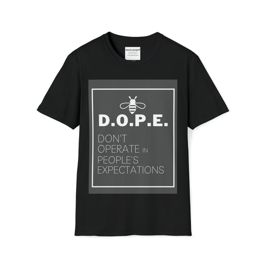 Be D.O.P.E. Unisex Softstyle T-Shirt